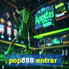 pop888 entrar